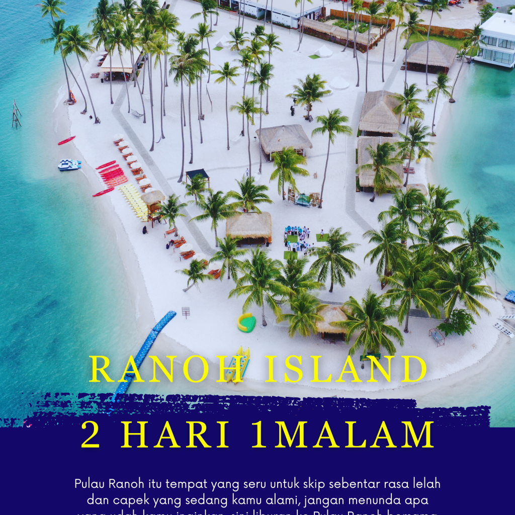 PAKET MENGINAP 2H1M DI PULAU RANOH BATAM